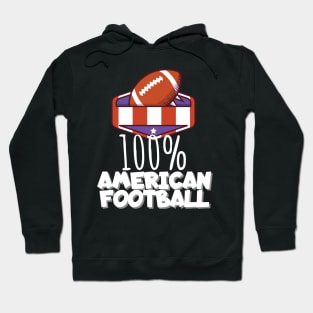 100% American football Hoodie